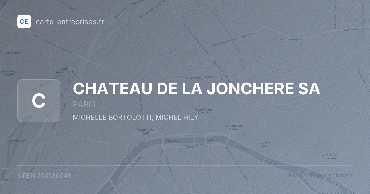 CHATEAU DE LA JONCHERE SA — 303586648 — carte-entreprises.fr