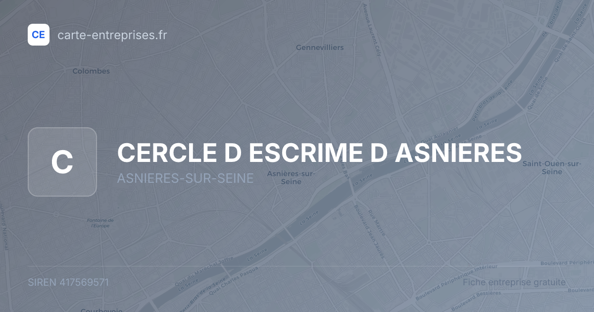 CERCLE D ESCRIME D ASNIERES — 417569571 — carte-entreprises.fr