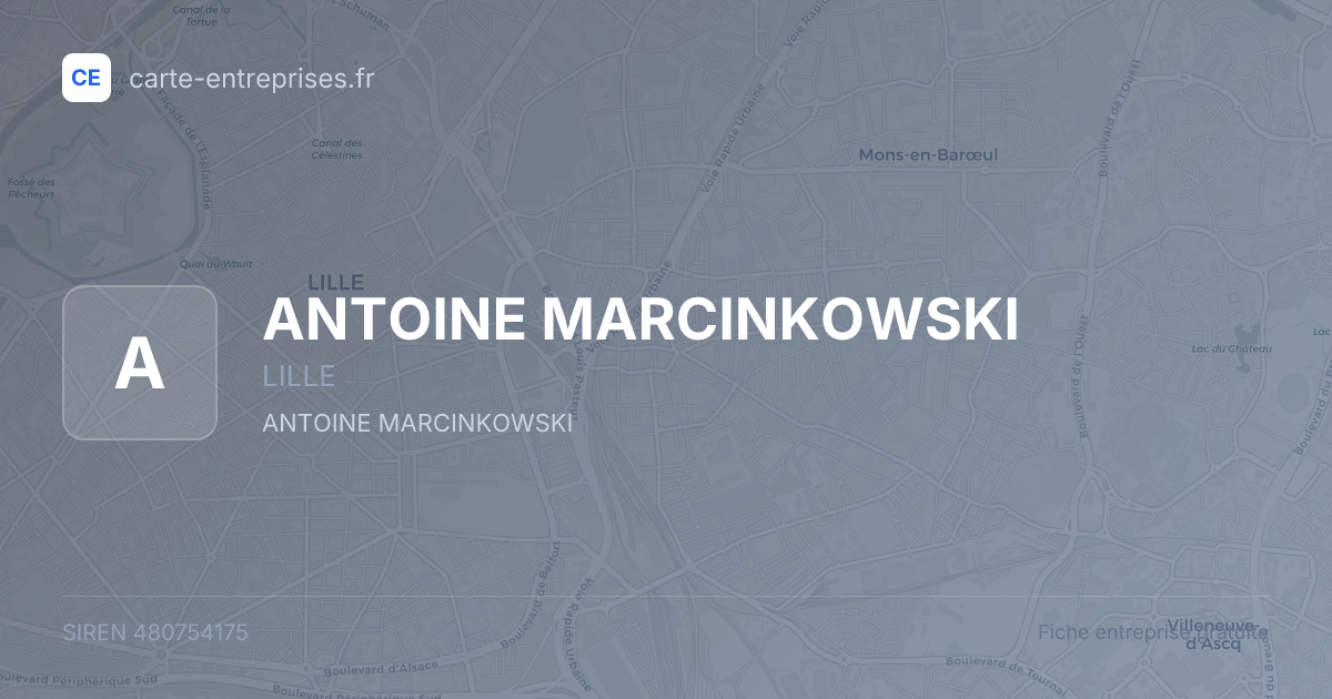 ANTOINE MARCINKOWSKI — 480754175 — carte-entreprises.fr