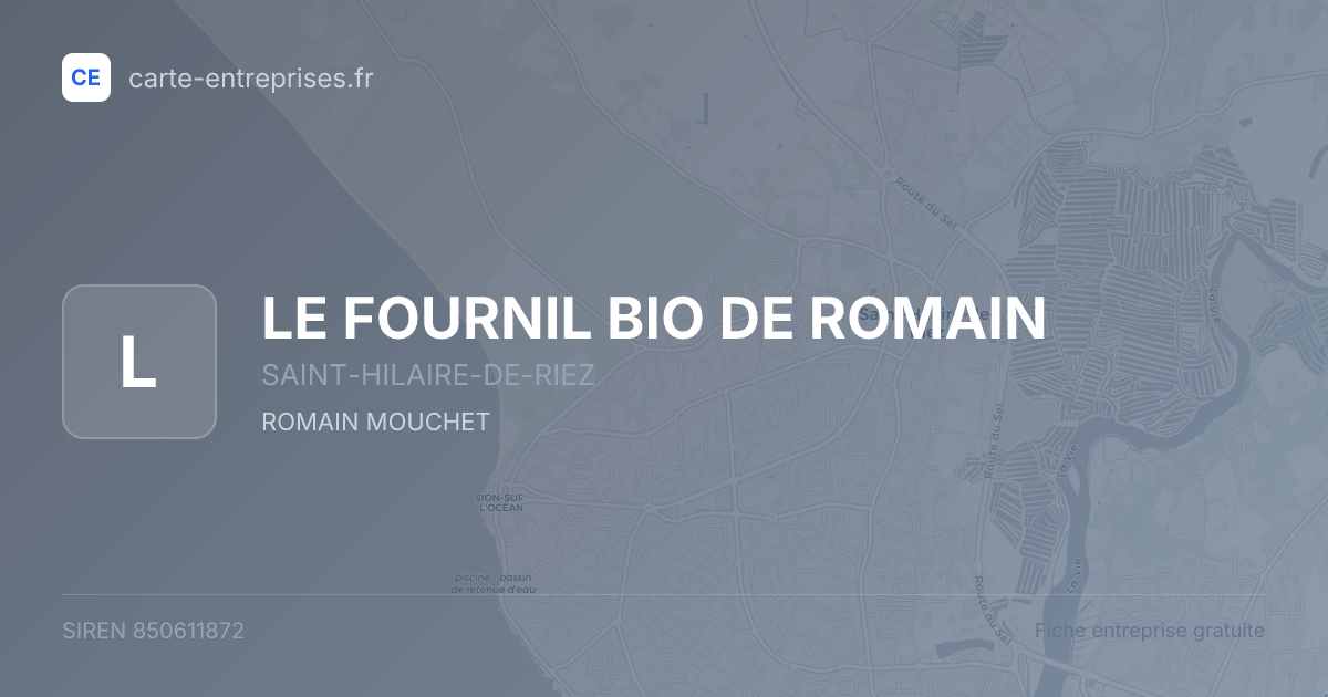 LE FOURNIL BIO DE ROMAIN — 850611872 — carte-entreprises.fr
