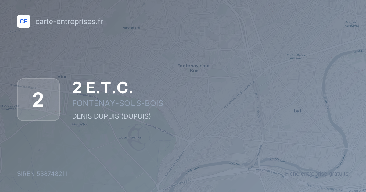2 E.T.C. — 538748211 — fiche entreprise