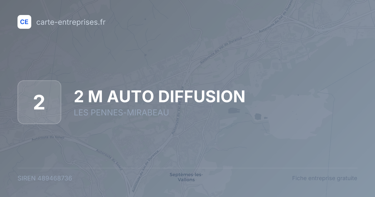 2 M AUTO DIFFUSION — 489468736 — fiche entreprise