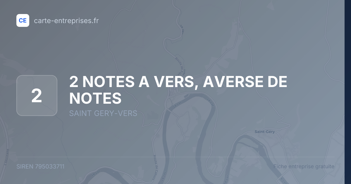 2 NOTES A VERS, AVERSE DE NOTES — 795033711 — fiche entreprise