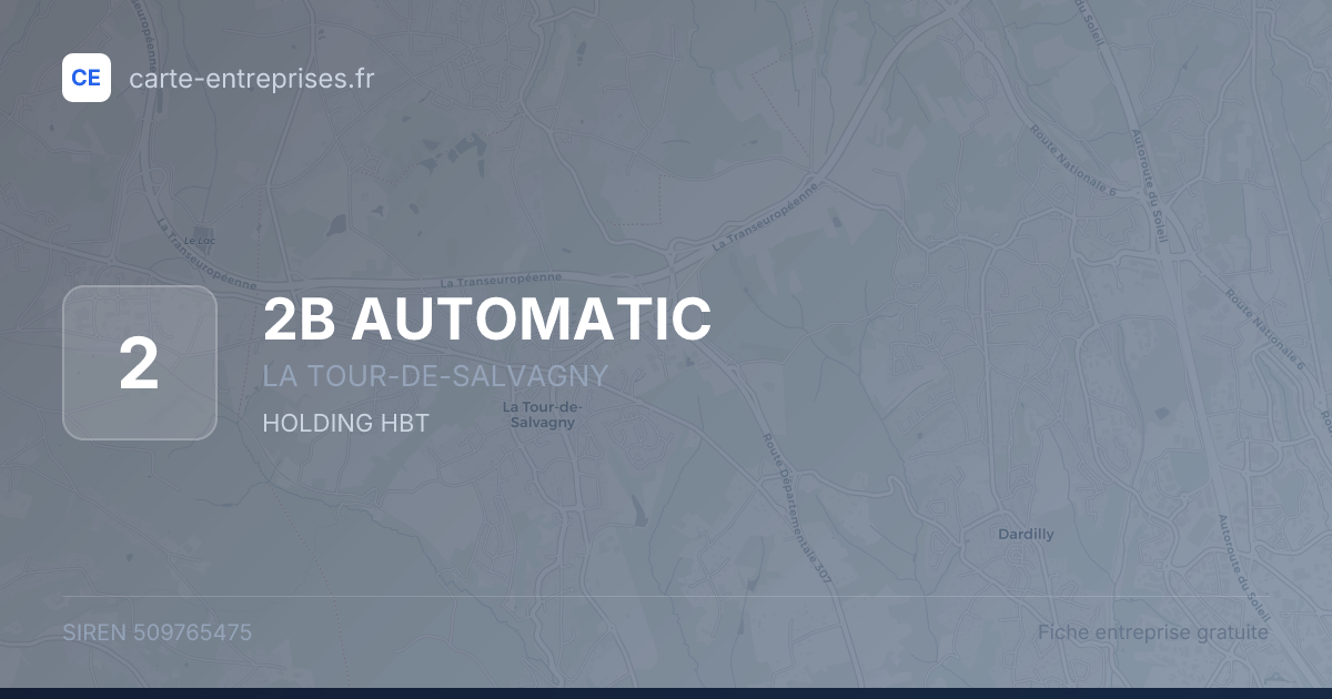 2B AUTOMATIC — 509765475 — fiche entreprise