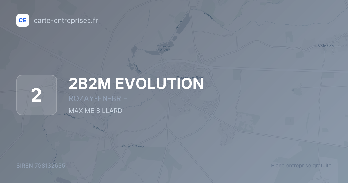 2B2M EVOLUTION — 798132635 — fiche entreprise