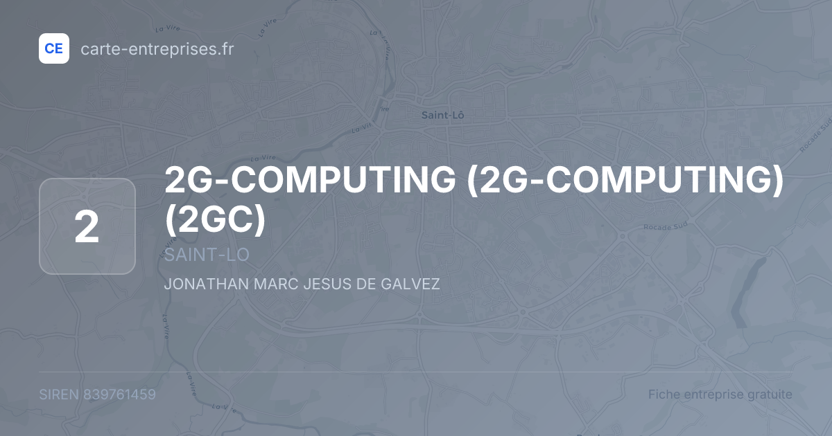 2G-COMPUTING (2G-COMPUTING) (2GC) — 839761459 — fiche entreprise