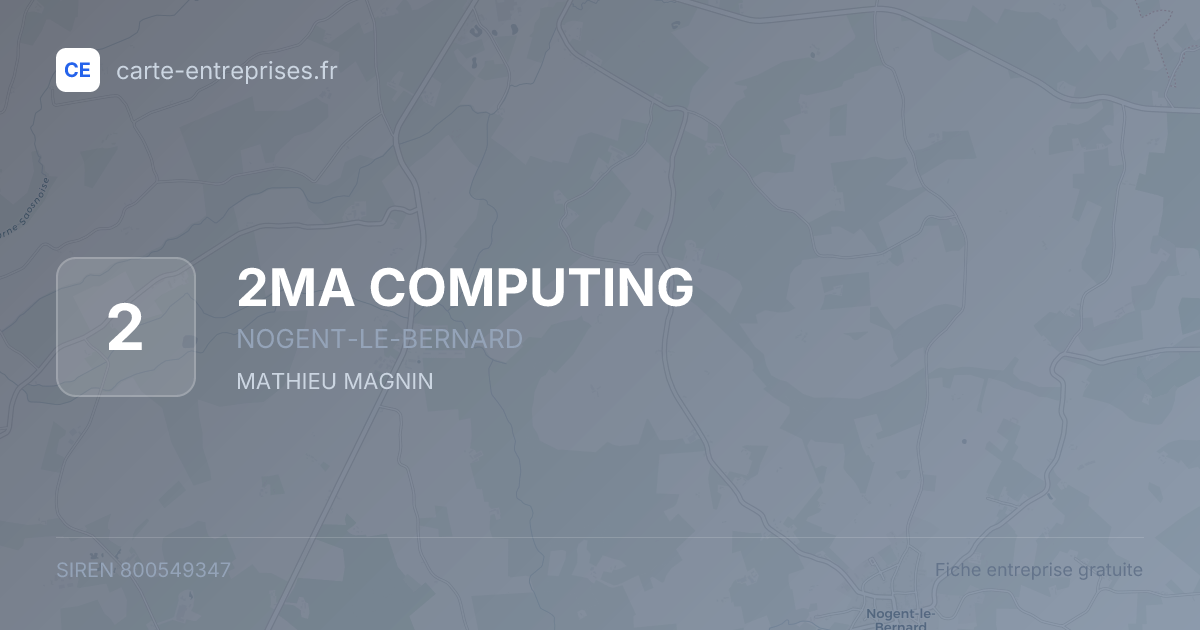 2MA COMPUTING — 800549347 — fiche entreprise