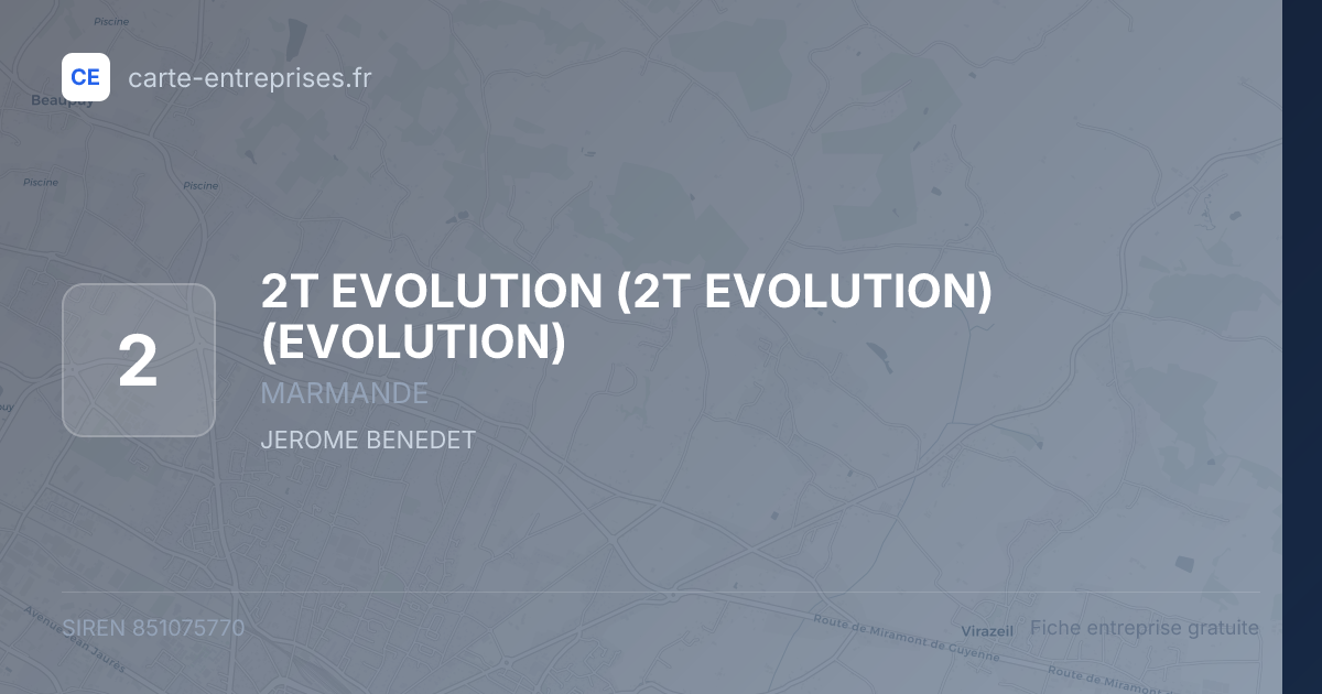 2T EVOLUTION (2T EVOLUTION) (EVOLUTION) — 851075770 — fiche entreprise