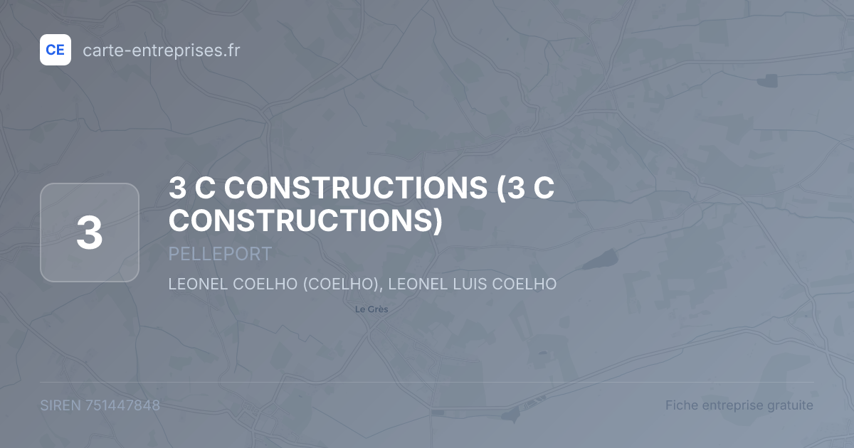 3 C CONSTRUCTIONS — 751447848 — fiche entreprise