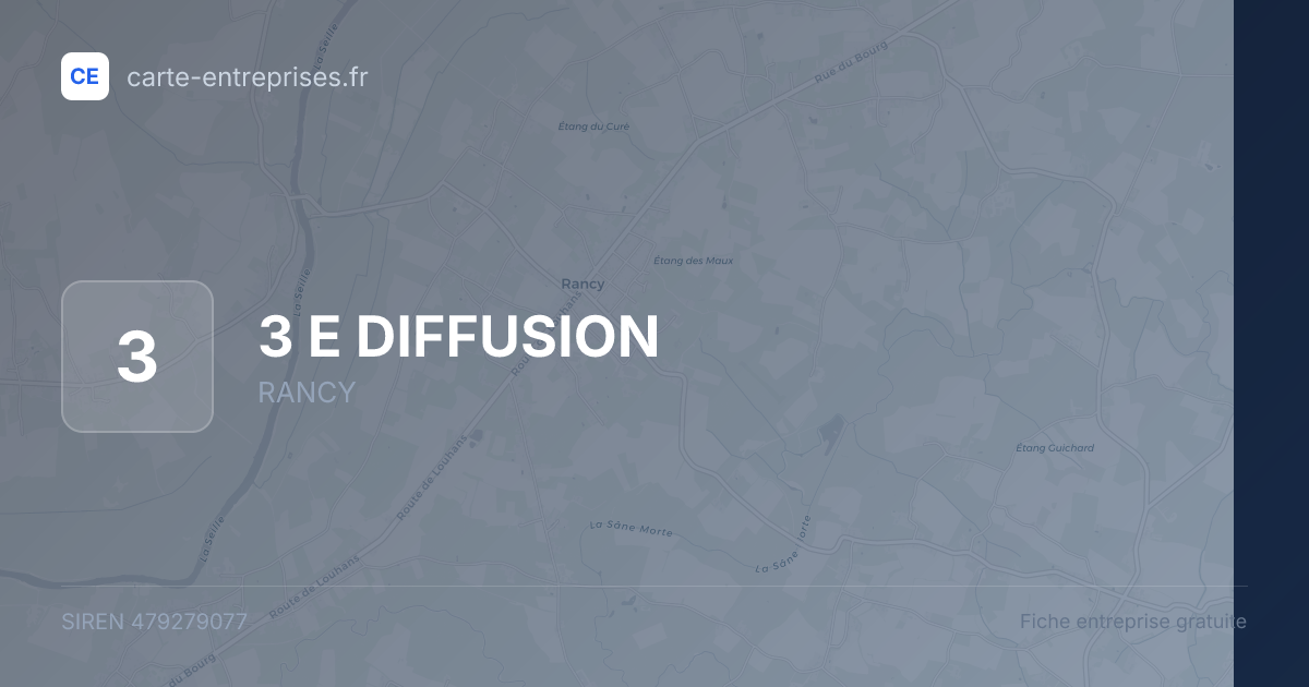 3 E DIFFUSION — 479279077 — fiche entreprise