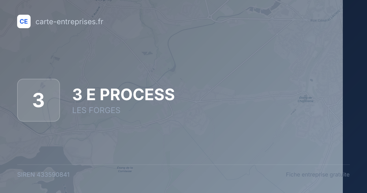 3 E PROCESS — 433590841 — fiche entreprise