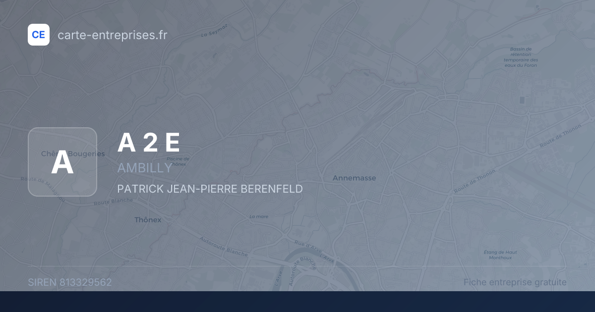 A 2 E — 813329562 — fiche entreprise
