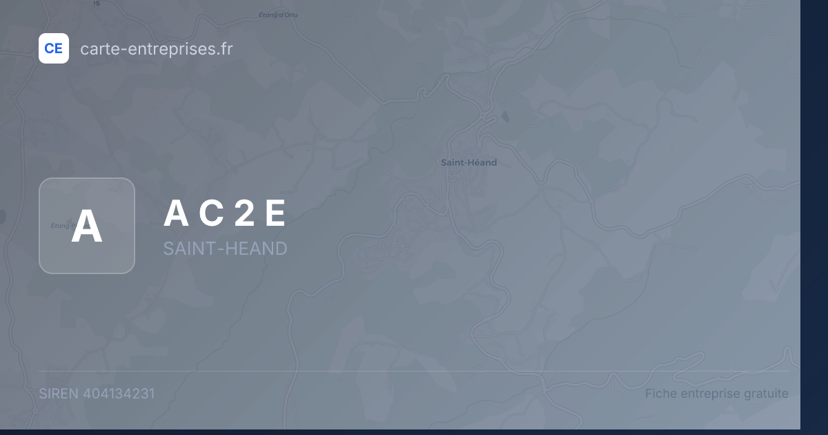A C 2 E — 404134231 — fiche entreprise