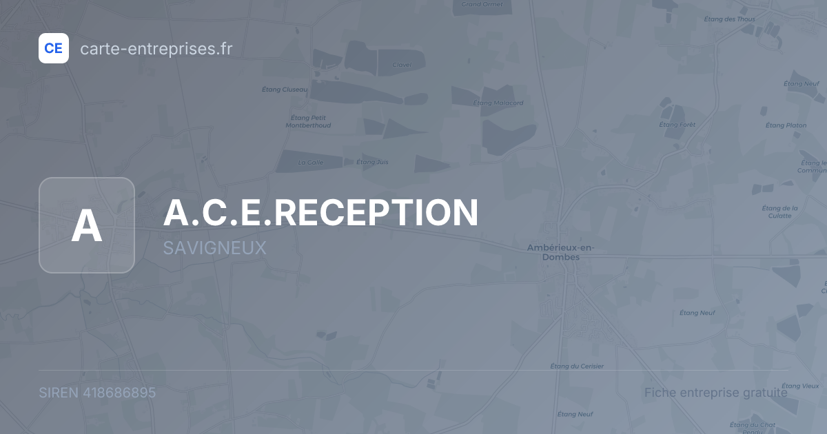 A.C.E.RECEPTION — 418686895 — fiche entreprise
