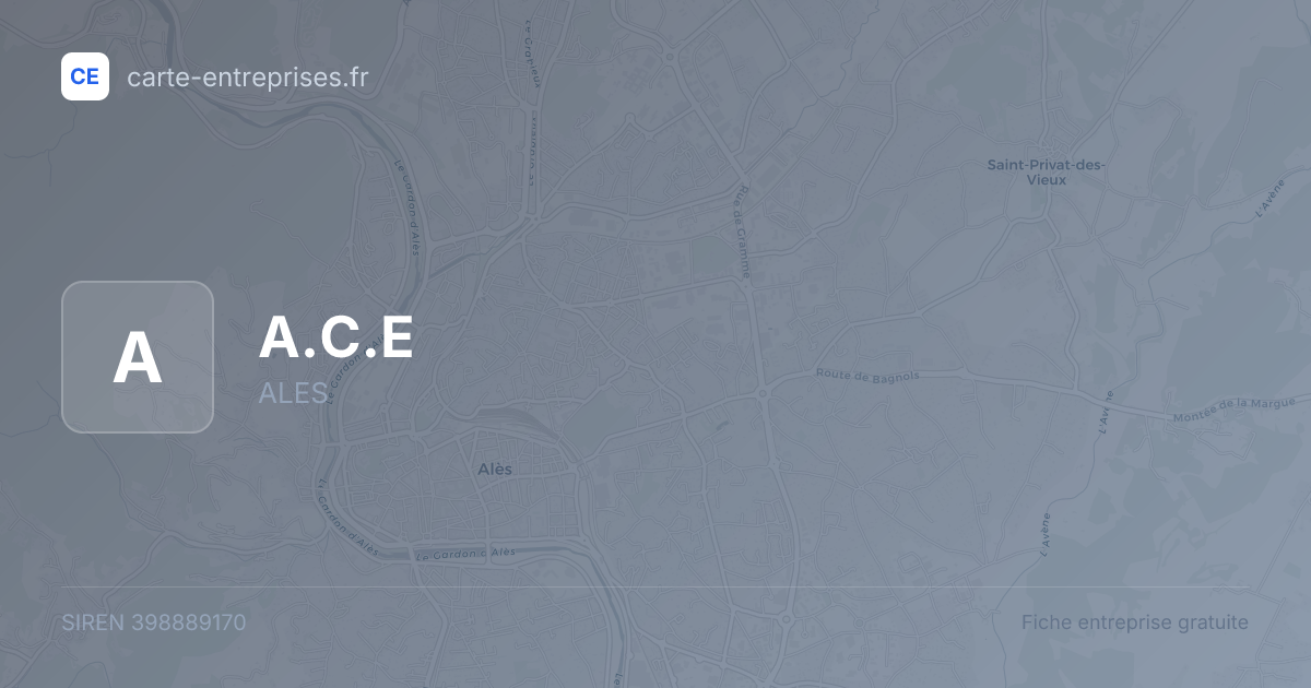A.C.E — 398889170 — fiche entreprise