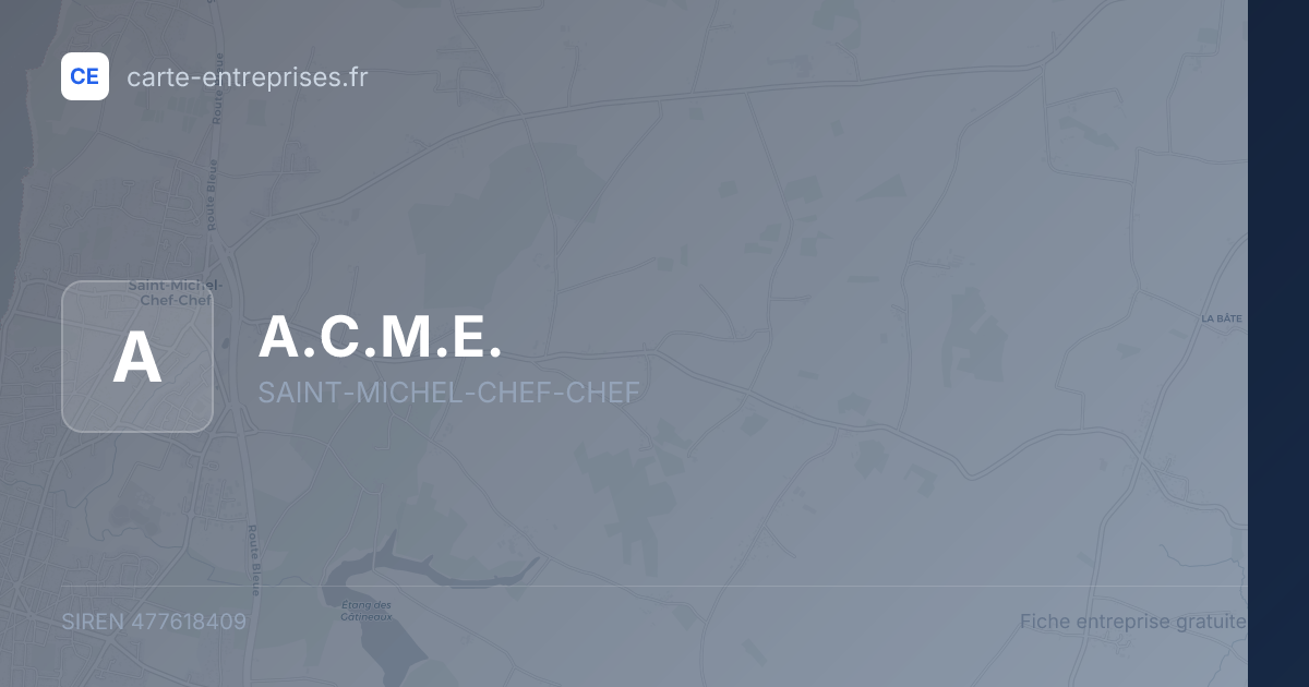 A.C.M.E. — 477618409 — fiche entreprise