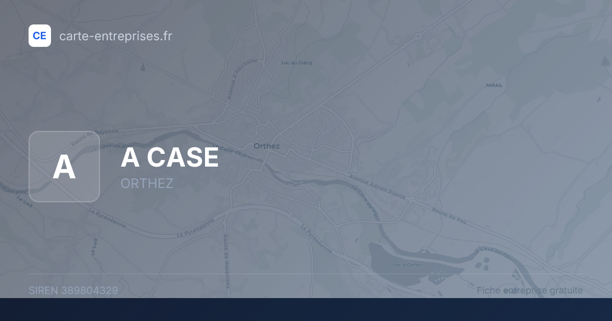 A CASE — 389804329 — fiche entreprise