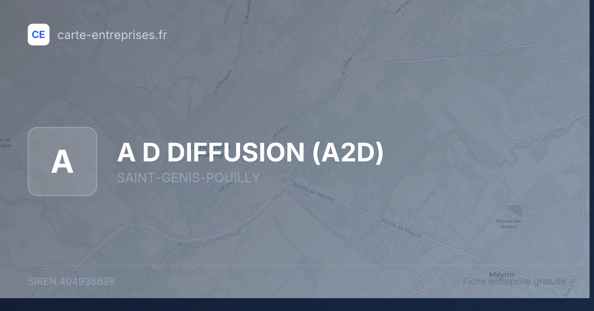 A D DIFFUSION (A2D) — 404938698 — fiche entreprise