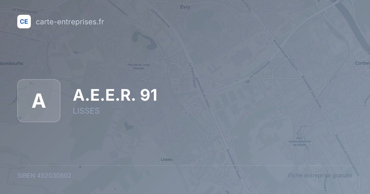 A.E.E.R. 91 — 452030802 — fiche entreprise