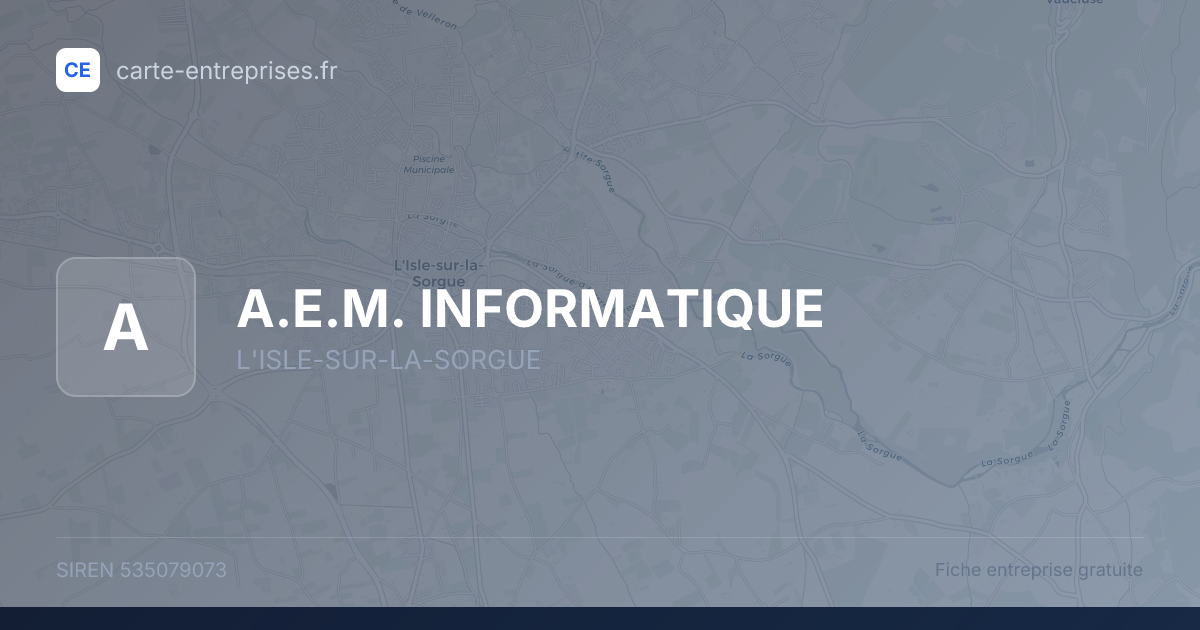 A.E.M. INFORMATIQUE — 535079073 — fiche entreprise