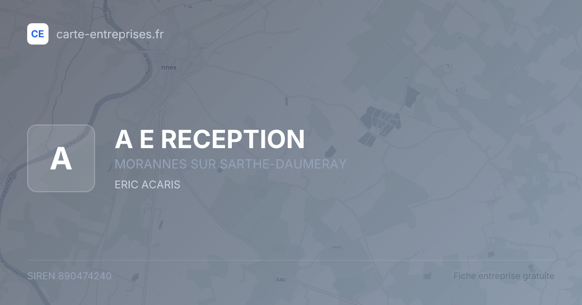 A E RECEPTION — 890474240 — fiche entreprise