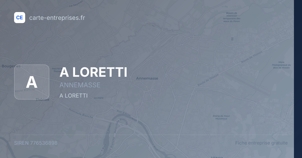 A LORETTI — 776536898 — fiche entreprise