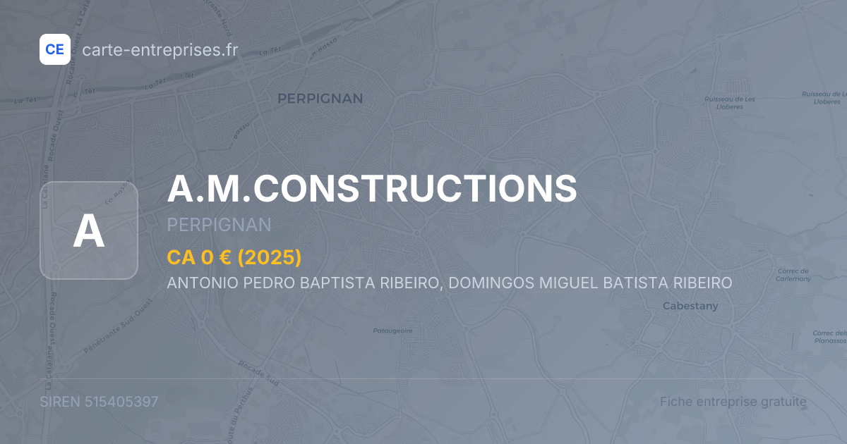 A.M.CONSTRUCTIONS — 515405397 — fiche entreprise