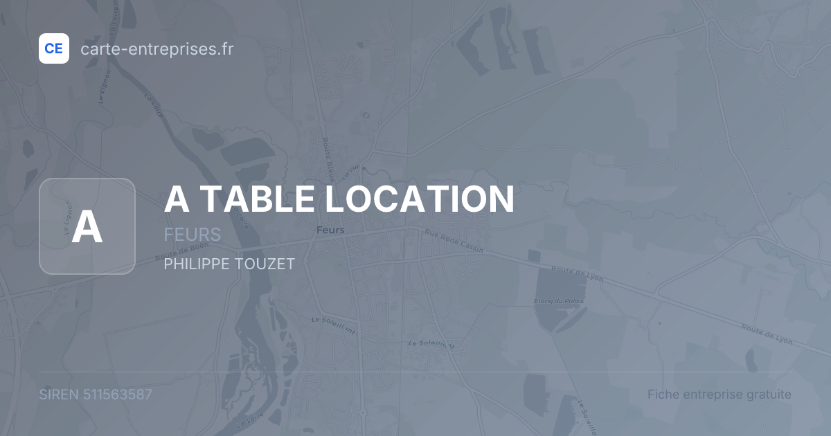 A TABLE LOCATION — 511563587 — fiche entreprise