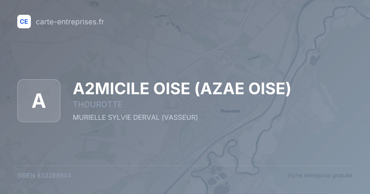 A2MICILE OISE (AZAE OISE) — 833289804 — fiche entreprise