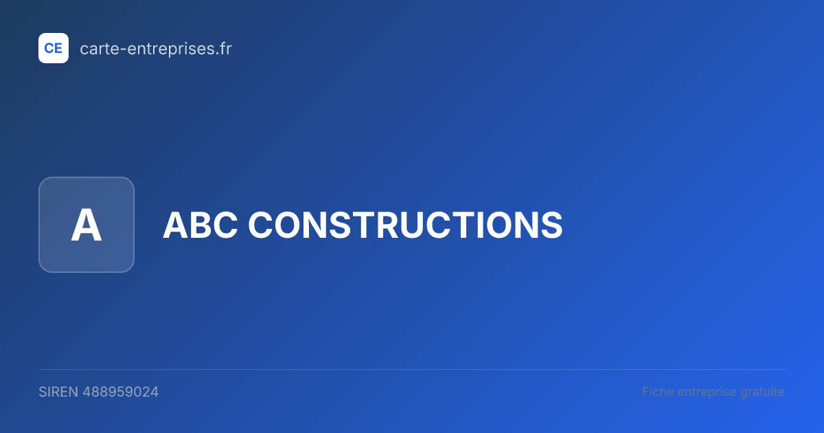 ABC CONSTRUCTIONS — 488959024 — fiche entreprise