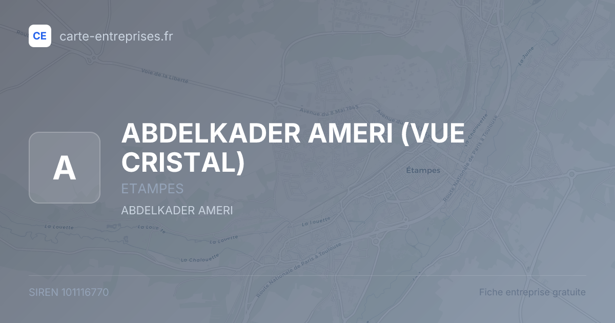 ABDELKADER AMERI (VUE CRISTAL) — 101116770 — fiche entreprise