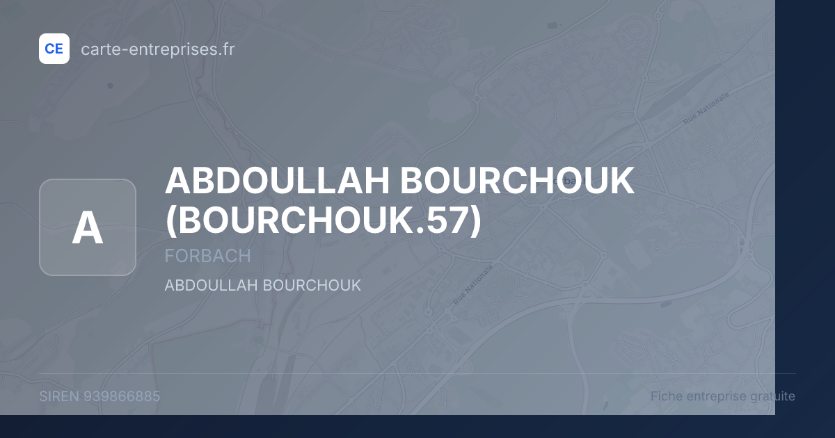 ABDOULLAH BOURCHOUK (BOURCHOUK.57) — 939866885 — fiche entreprise