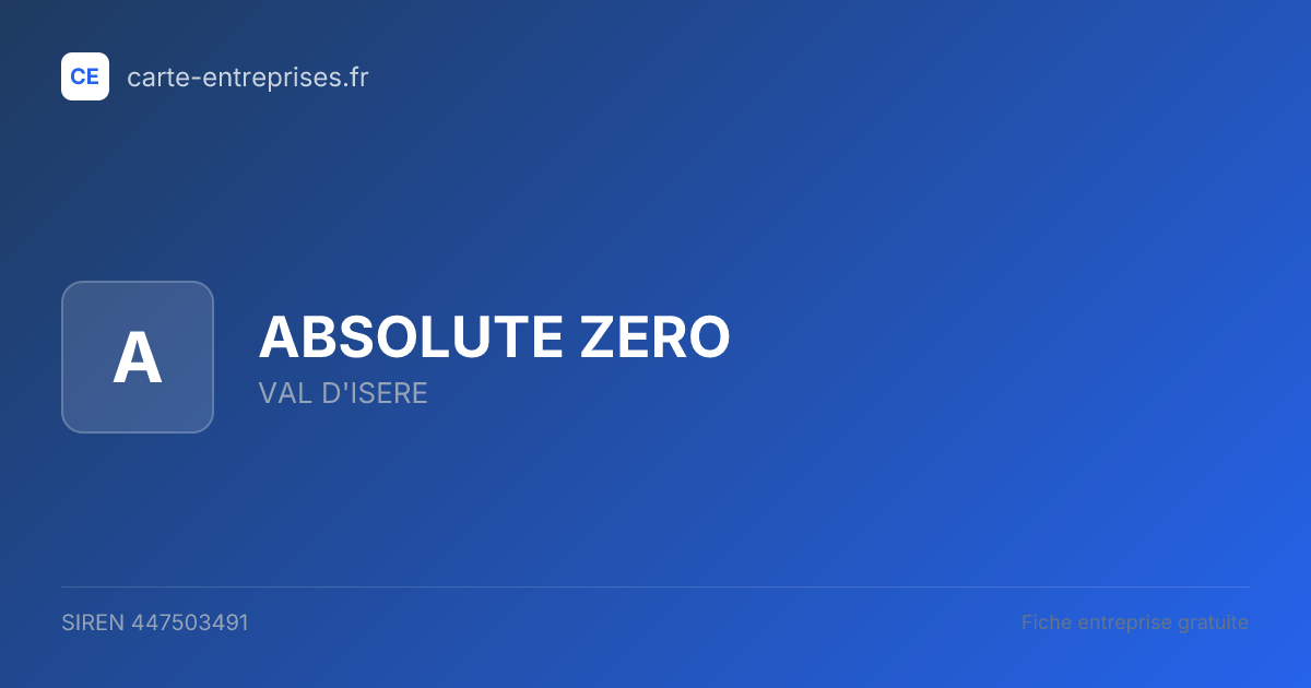 ABSOLUTE ZERO — 447503491 — fiche entreprise