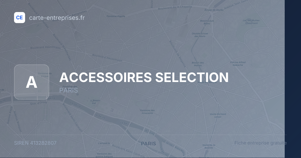ACCESSOIRES SELECTION — 413282807 — fiche entreprise