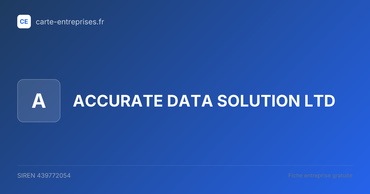 ACCURATE DATA SOLUTION LTD — 439772054 — fiche entreprise