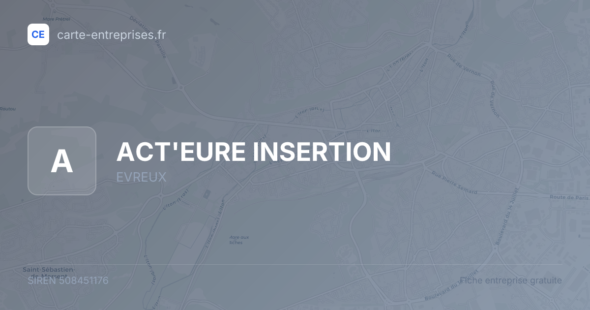 ACT'EURE INSERTION — 508451176 — fiche entreprise