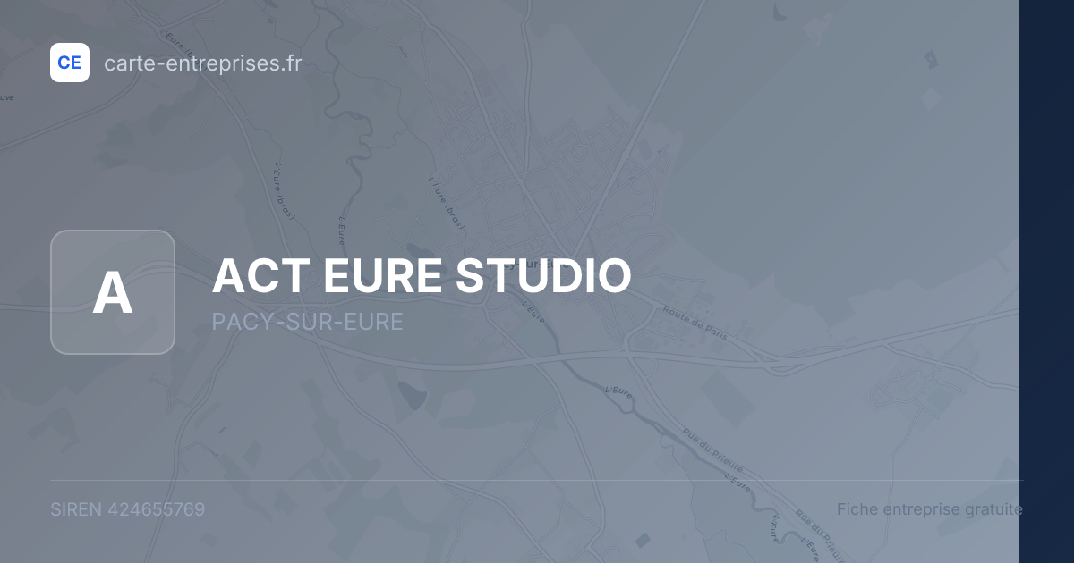 ACT EURE STUDIO — 424655769 — fiche entreprise
