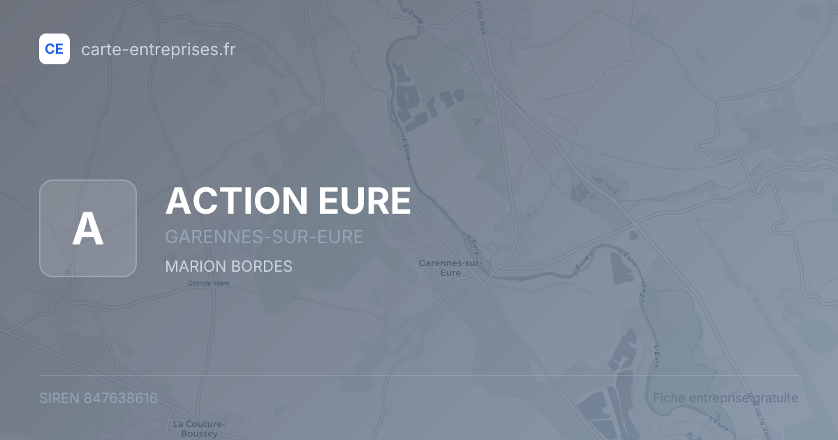 ACTION EURE — 847638616 — fiche entreprise