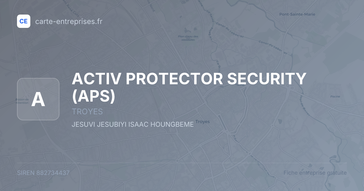 ACTIV PROTECTOR SECURITY (APS) — 882734437 — fiche entreprise