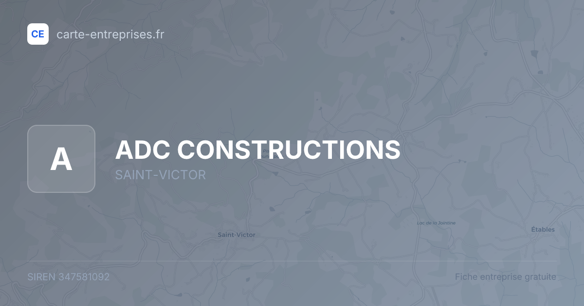 ADC CONSTRUCTIONS — 347581092 — fiche entreprise