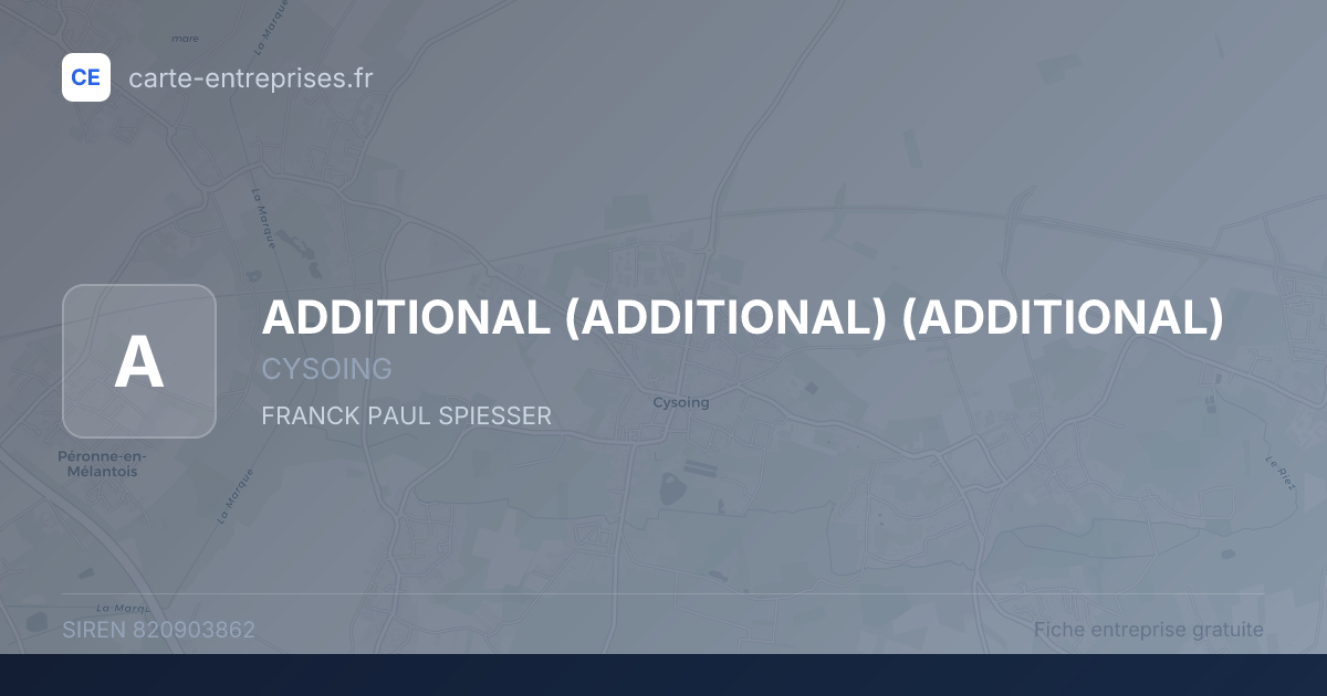 ADDITIONAL (ADDITIONAL) (ADDITIONAL) — 820903862 — fiche entreprise