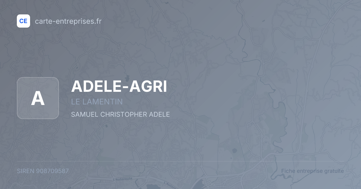 ADELE-AGRI — 908709587 — fiche entreprise