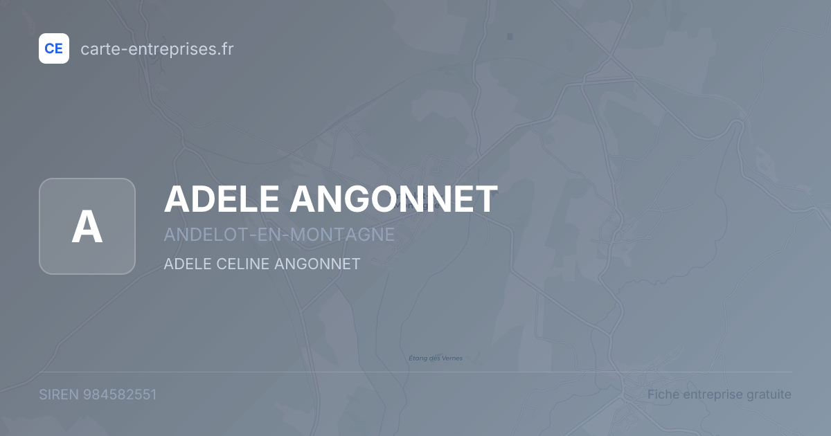 ADELE ANGONNET — 984582551 — fiche entreprise