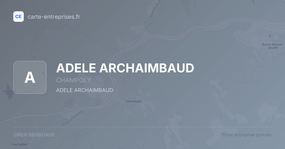 ADELE ARCHAIMBAUD — 893881409 — fiche entreprise