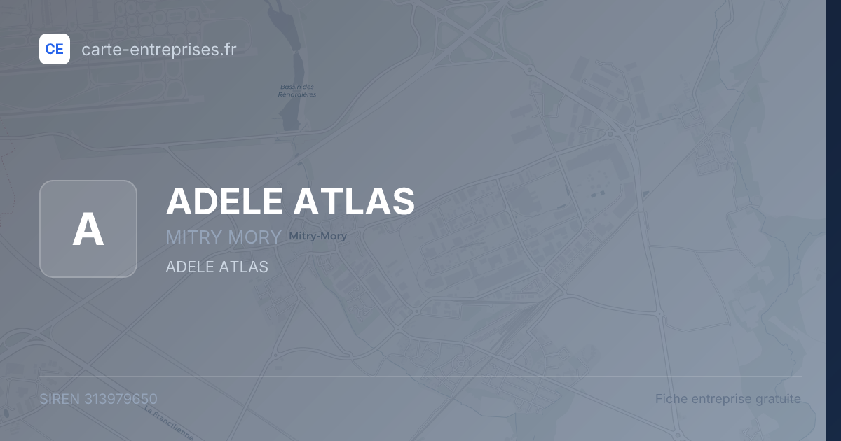 ADELE ATLAS — 313979650 — fiche entreprise