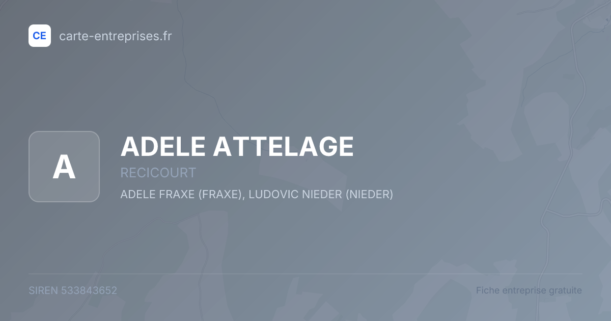 ADELE ATTELAGE — 533843652 — fiche entreprise