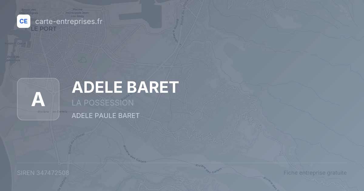 ADELE BARET — 347472508 — fiche entreprise
