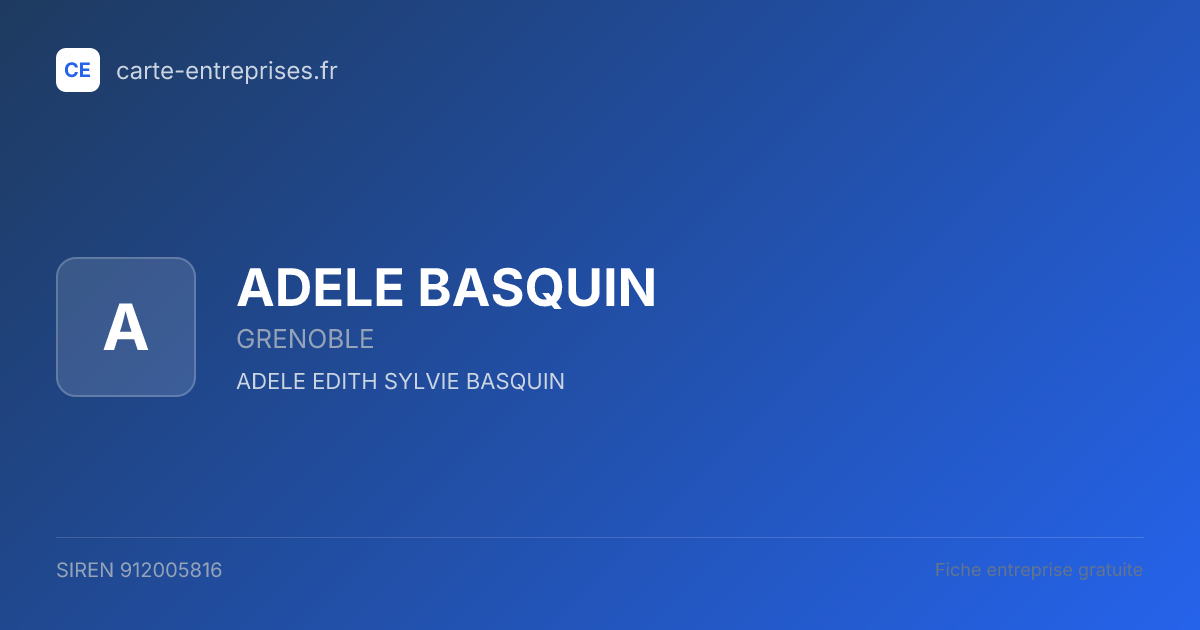 ADELE BASQUIN — 912005816 — fiche entreprise