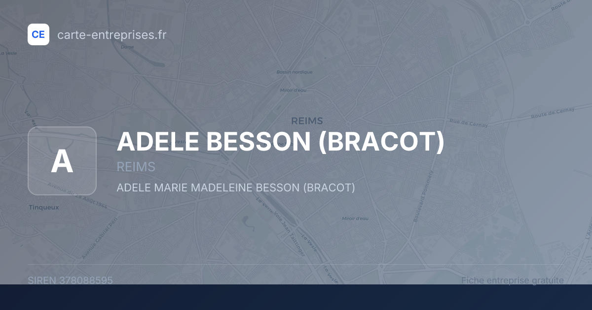 ADELE BESSON (BRACOT) — 378088595 — fiche entreprise