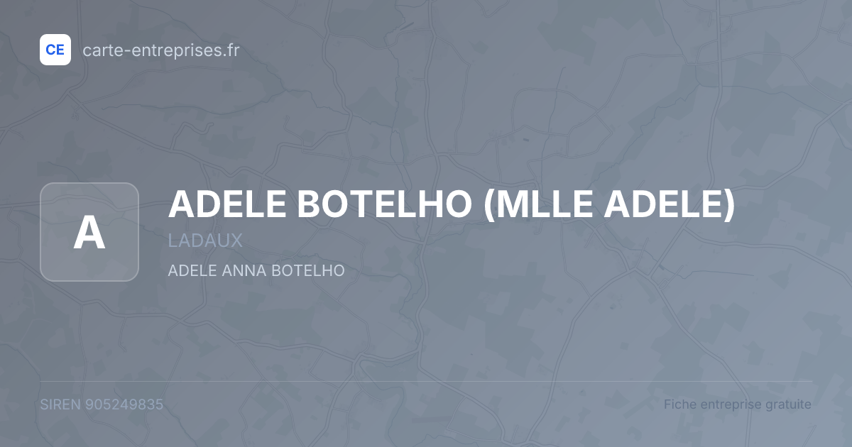 ADELE BOTELHO (MLLE ADELE) — 905249835 — fiche entreprise